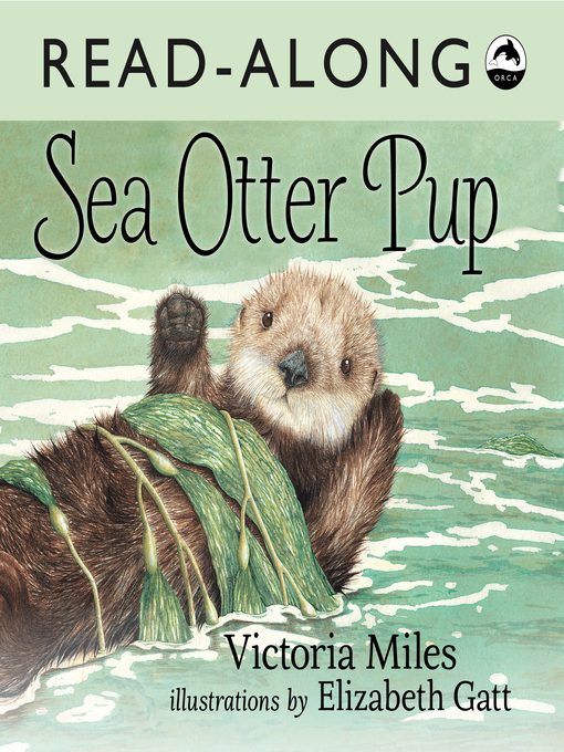 Title details for Sea Otter Pup by Victoria Miles - Available